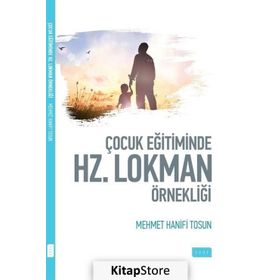 ÇOCUK EĞİTİMİNDE HZ. LOKMAN (AS) ÖRNEKLİĞİ - HANIFI TOSUN