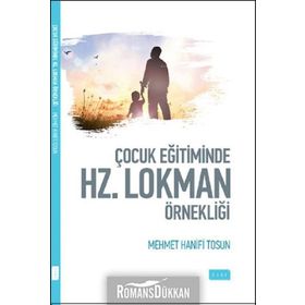 ÇOCUK EĞİTİMİNDE HZ. LOKMAN (AS) ÖRNEKLİĞİ - HANIFI TOSUN