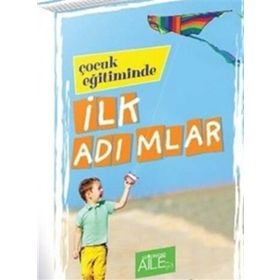 Çocuk Eğitiminde İlk Adımlar - Derya Şahin