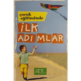 Çocuk Eğitiminde İlk Adımlar - Derya Şahin