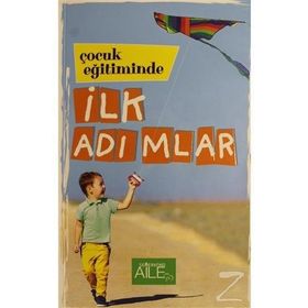 Çocuk Eğitiminde İlk Adımlar - Derya Şahin