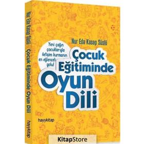 Çocuk Eğitiminde Oyun Dili - Nur Eda Kasap Süslü