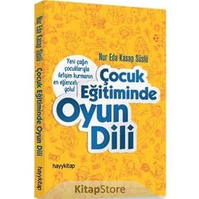 Çocuk Eğitiminde Oyun Dili - Nur Eda Kasap Süslü