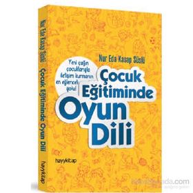 Çocuk Eğitiminde Oyun Dili - Nur Eda Kasap Süslü