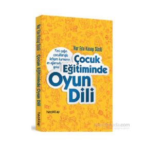 Çocuk Eğitiminde Oyun Dili - Nur Eda Kasap Süslü