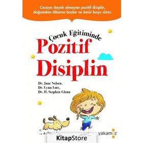 Çocuk Eğitiminde Pozitif Disiplin - Lynn Lott