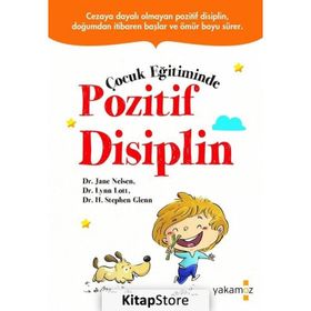 Çocuk Eğitiminde Pozitif Disiplin - Lynn Lott