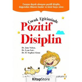 Çocuk Eğitiminde Pozitif Disiplin - Lynn Lott