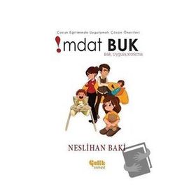 Çocuk Eğitiminde Uygulamaları Çözüm Önerileri İmdat Buk-Çelik Yayınevi