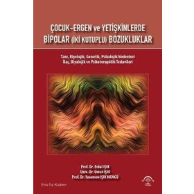 Çocuk Ergen ve Yetişkinlerde Bipolar - İki Kutuplu Bozukluklar - Ema Tıp Kitabevi