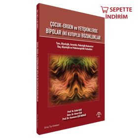 Çocuk Ergen ve Yetişkinlerde Bipolar - İki Kutuplu Bozukluklar - Ema Tıp Kitabevi