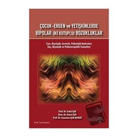Çocuk Ergen ve Yetişkinlerde Bipolar - İki Kutuplu Bozukluklar - Ema Tıp Kitabevi