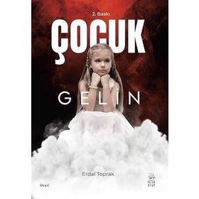 ÇOCUK GELIN - AYŞENUR YAZICI (ISBN:9786055395032)