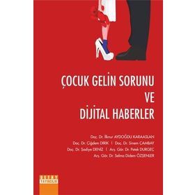 Çocuk Gelin Sorunu ve Dijital Haberler - Detay Yayıncılık