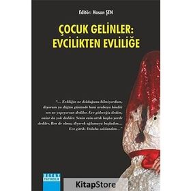 Çocuk Gelinler Evcilikten Evliliğe - Hasan Şen