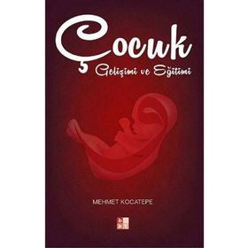 ÇOCUK GELIŞIMI - MEHMET KOCATEPE
