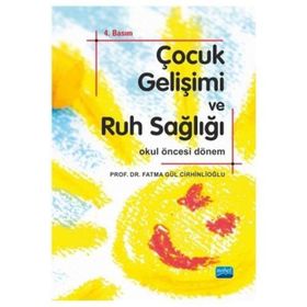 Çocuk Gelişimi ve Ruh Sağlığı - Fatma Gül Cirhinlioğlu
