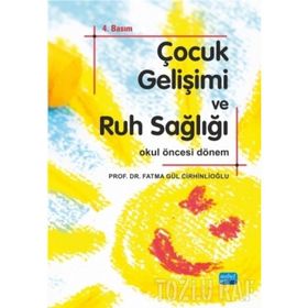 Çocuk Gelişimi ve Ruh Sağlığı - Fatma Gül Cirhinlioğlu