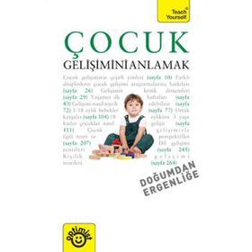 ÇOCUK GELIŞIMINI ANLAMAK DOĞUMDAN ERGENLIĞE - CAROLYN MEGGITT