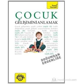 ÇOCUK GELIŞIMINI ANLAMAK DOĞUMDAN ERGENLIĞE - CAROLYN MEGGITT