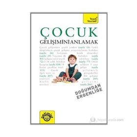 ÇOCUK GELIŞIMINI ANLAMAK DOĞUMDAN ERGENLIĞE - CAROLYN MEGGITT