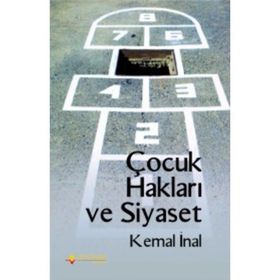 Çocuk Hakları Ve Siyaset - Kemal İnal