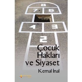 Çocuk Hakları Ve Siyaset - Kemal İnal
