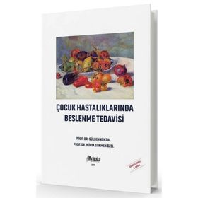 ÇOCUK HASTALIKLARINDA BESLENME TEDAVISI - GÜLDEN KÖKSAL