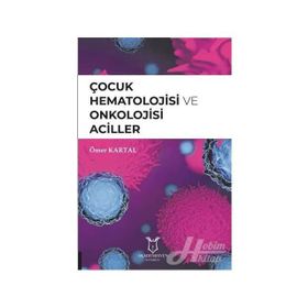 Çocuk Hematolojisi Ve Onkolojisi Aciller - Ömer Kartal