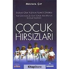 ÇOCUK HIRSIZLARI - MUSTAFA ÇAY (ISBN:9789758515905)
