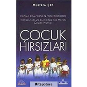 ÇOCUK HIRSIZLARI - MUSTAFA ÇAY (ISBN:9789758515905)