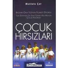 ÇOCUK HIRSIZLARI - MUSTAFA ÇAY