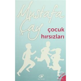 ÇOCUK HIRSIZLARI - MUSTAFA ÇAY