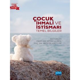 Çocuk İhmali ve İstismarı Nobel Akademik Yayıncılık