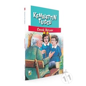 ÇOCUK İHTIYAR - KEMALETTIN TUĞCU
