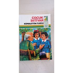 ÇOCUK İHTIYAR - KEMALETTIN TUĞCU