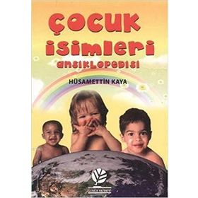 ÇOCUK İSIMLERI ANSIKLOPEDISI - EMEL İPEK