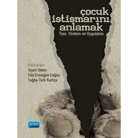 Çocuk İstismarını Anlamak - Ayten Kaya Kılıç