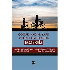 Çocuk, Kadın, Yaşlı ve Özel Gruplarda Egzersiz - Kolektif