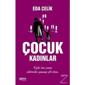 Çocuk Kadınlar - Eda Çelik