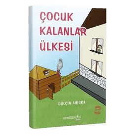 Çocuk Kalanlar Ülkesi - Kırmızı Balon Yayınevi