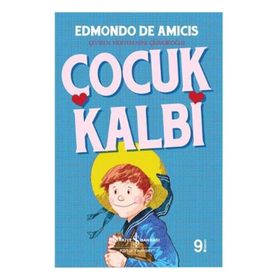ÇOCUK KALBI DÜNYA ÇOCUK KLASIKLERI - EDMONDO DE AMICIS
