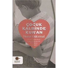 Çocuk Kalbinde Kur’an - Merve Gülcemal