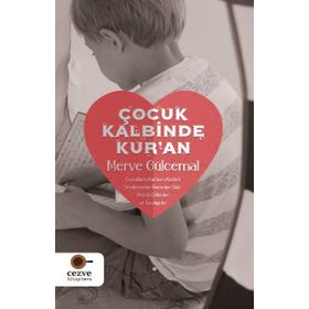 Çocuk Kalbinde Kur’an - Merve Gülcemal