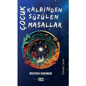 Çocuk Kalbinden Süzülen Masallar Mevsimler Kitap