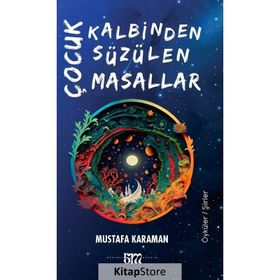 Çocuk Kalbinden Süzülen Masallar Mevsimler Kitap