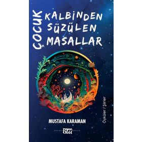 Çocuk Kalbinden Süzülen Masallar Mevsimler Kitap