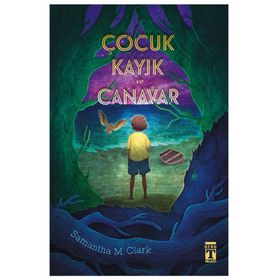 Çocuk Kayık Ve Canavar - Samantha M. Clark