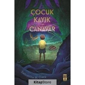 Çocuk Kayık Ve Canavar - Samantha M. Clark