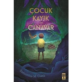 Çocuk Kayık Ve Canavar - Samantha M. Clark